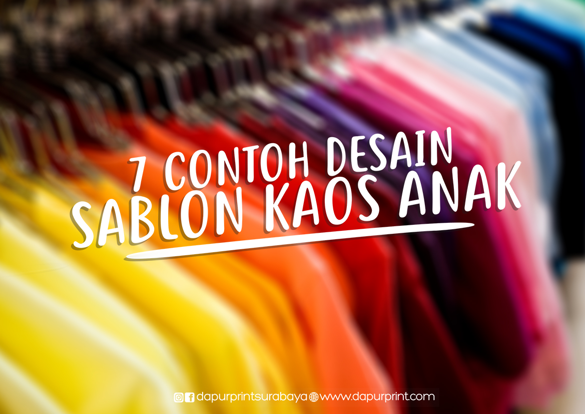 7 Contoh Desain Sablon Kaos Anak Dapur Print