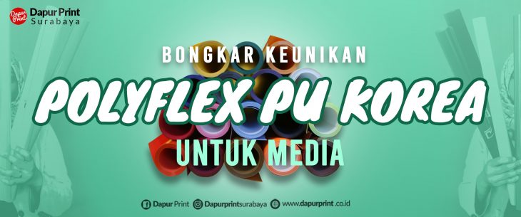 Keunggulan Sablon Bahan Polyflex PU Korea